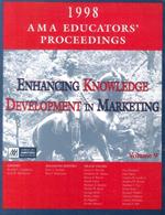 Ama Educator's Proceedings 1998. Enhancing Knowledge Development in Marketing. Volume 9