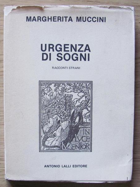 Urgenza Di Sogni - Racconti Strani. Copia autografata - Margherita Muccini - 3