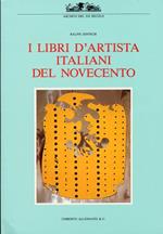 I Libri d'Artista Italiani del Novecento. [Edizione brossura]