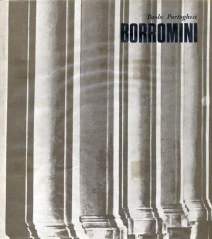 Borromini. Architettura come linguaggio - Paolo Portoghesi - copertina