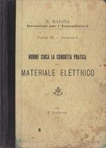 R. Marina: Istruzioni per torpedinieri: Parte III: Appendice: norme circa la condotta pratica del materiale elettrico