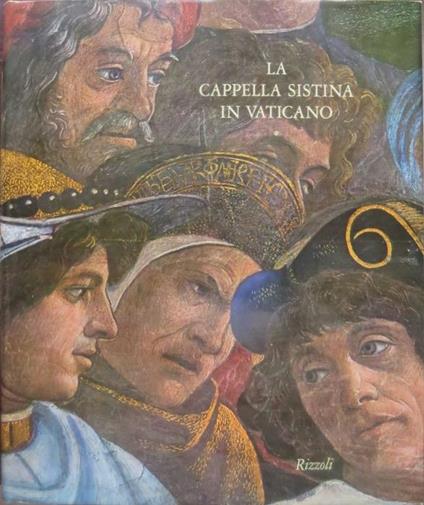 La Cappella Sistina in Vaticano. 1: Testo e illustrazioni 2: Tavole - Roberto Salvini,Carlo Ludovico Ragghianti - copertina