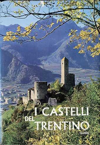 Guida dei castelli del Trentino - Aldo Gorfer - copertina