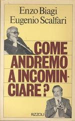 Come andremo a incominciare?