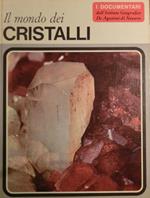 Il mondo dei cristalli