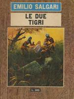 Le due tigri: romanzo