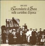 Il circondario di Susa nelle cartoline d’epoca: 1890-1930