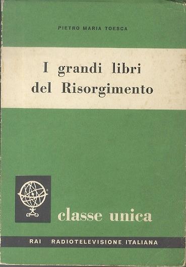 I grandi libri del Risorgimento - Pietro Maria Toesca - copertina