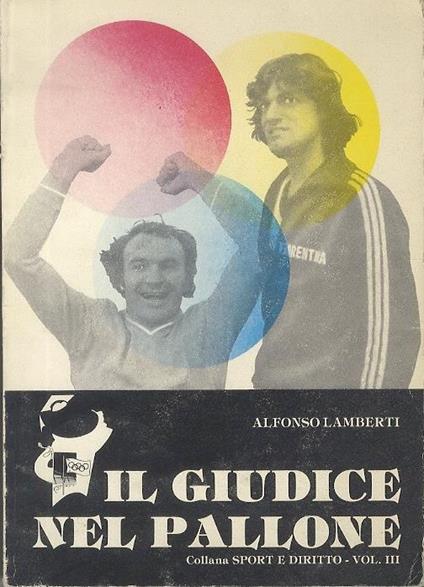 Il giudice nel pallone - Alfonso Lamberti - copertina