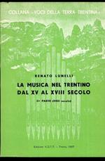 La musica nel Trentino dal XV al XVIII secolo: II parte