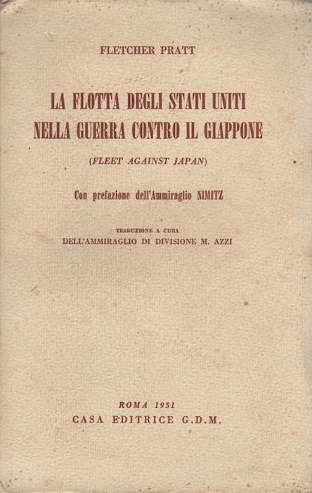 La flotta degli Stati Uniti nella guerra contro il Giappone - Fletcher Pratt - copertina