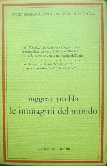 Le immagini del mondo: 1966-1976 - Ruggero Jacobbi - copertina