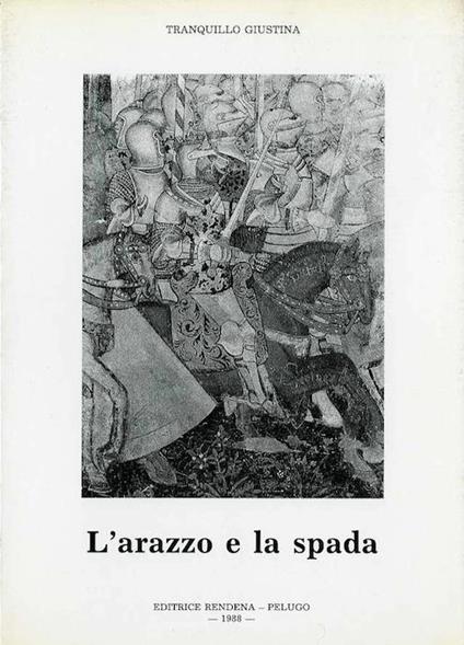 L' arazzo e la spada - Tranquillo Giustina - copertina