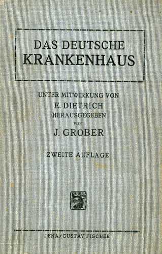 Das Deutsche Krankenhaus: Handbuch fur Bau, Einrichtung und Betrieb der Krankenanstalten - copertina