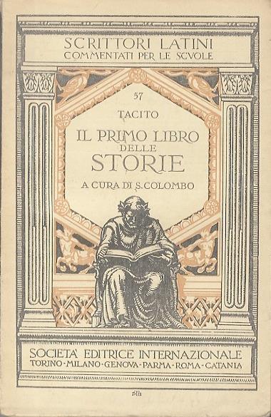Il primo libro delle storie: Regno di galba e avvento di otone (giugno 68-Marzo 69) - P. Cornelio Tacito - copertina