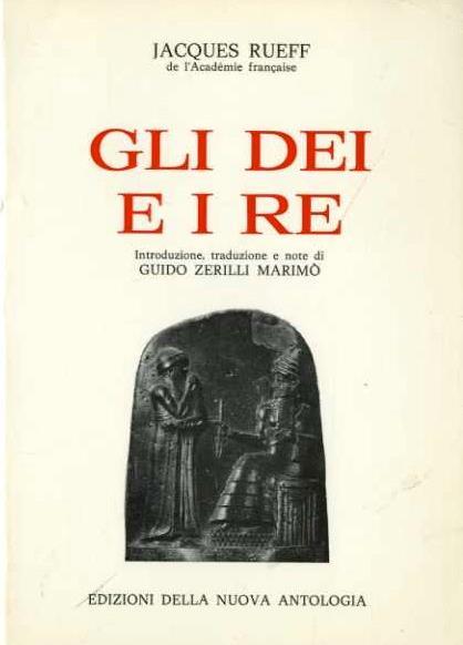 Gli dei e i re: sguardi sul potere creatore - Jacques Rueff - copertina