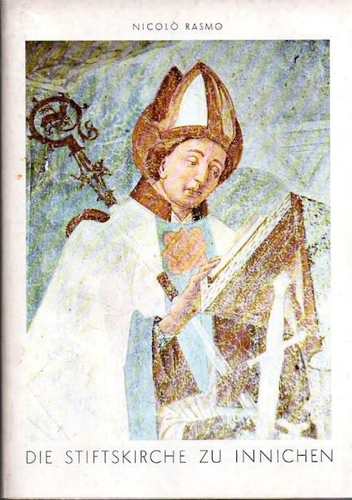 Die Stiftskirche zu Innichen - Nicolò Rasmo - copertina