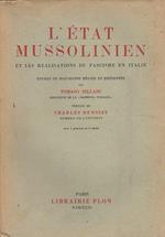 L' etat mussolinien et les realisations du fascisme en Italie