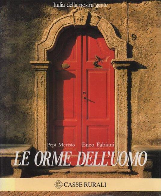 Le orme dell’uomo - Pepi Merisio - copertina