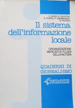 Il sistema dell’informazione locale: 1. Organizzazione, mercato e flussi della notizia