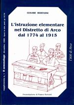 L' istruzione elementare nel distretto di Arco dal 1774 al 1915