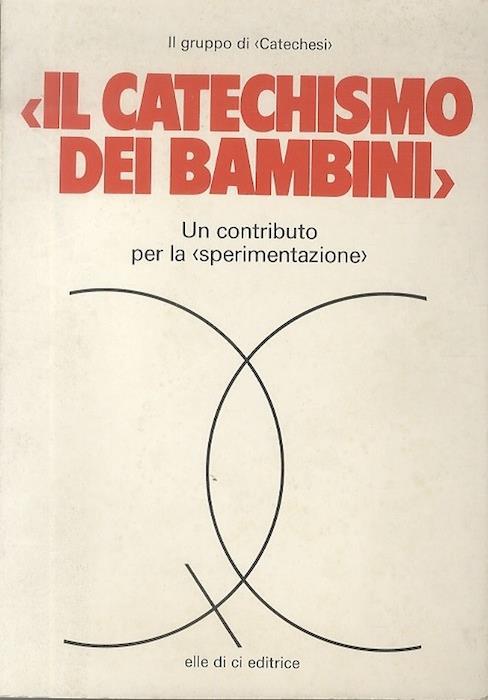 Il catechismo dei bambini: un contributo per la sperimentazione - copertina