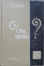 Chi l’ha detto?: tesoro di citazioni italiane e straniere di origine letteraria e storica. 5. ed. riv. ed arricchita