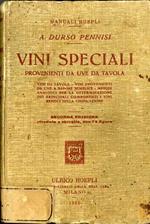Vini speciali provenienti da uve da tavola. Manuale Hoepli. 2. ed. riveduta e corretta. Manuali Hoepli