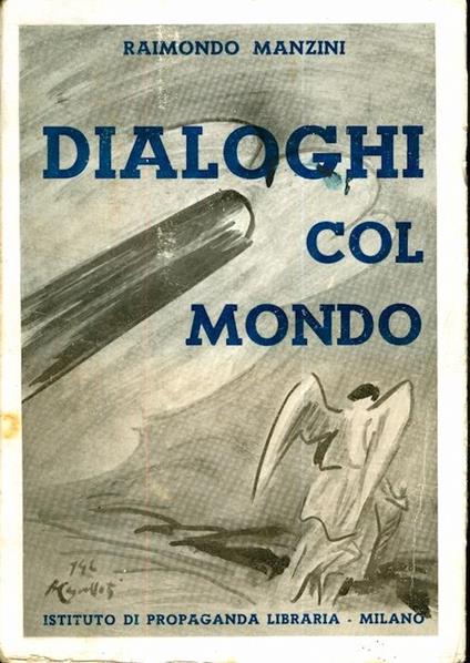 Dialoghi col mondo. 2. ed. Copertina del pittore Alessandro Cervellati - Raimondo Manzini - copertina