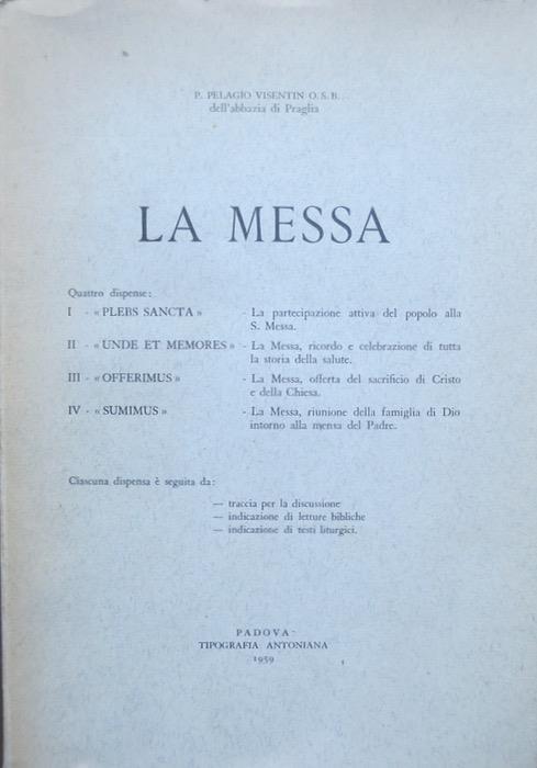 La messa: I. Plebs Sancta II. Unde et memores III. Offerimus IV. Sumimus - Pelagio Visentin - copertina