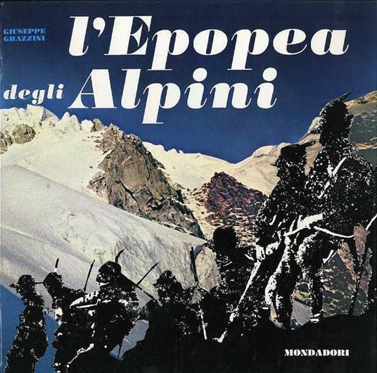 L' epopea degli alpini - Giuseppe Grazzini - copertina