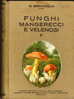 Funghi mangerecci e velenosi. III edizione riveduta e aumentata a cura del Comitato Onoranze Bresadoliane