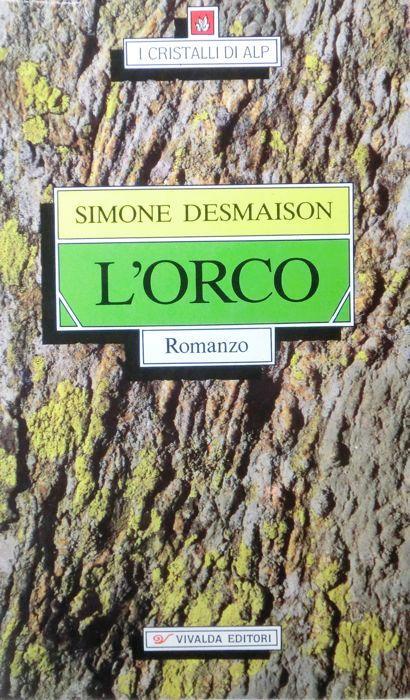 L' orco: romanzo - Simone Desmaison - copertina