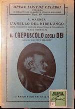 Il crepuscolo degli Dei: in tre atti