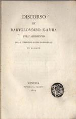 Discorso di Bartolommeo Gamba pell’aprimento delle pubbliche scuole elementari in Bassano