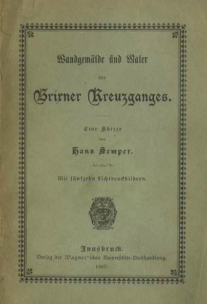 Wandgemälde und Maler des Brixner Kreuzgangers: eine Skizze - Hans Semper - copertina