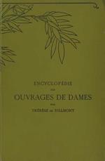 Encyclopédie des ouvrages de dames. Nouvelle Edition revue et augmentée