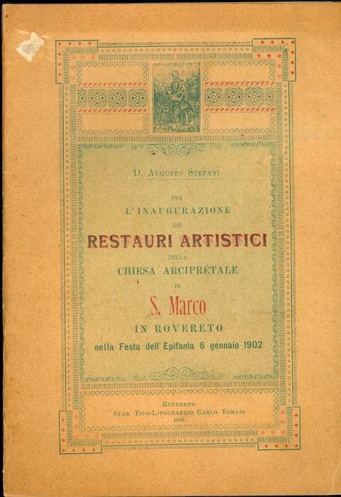 Per l’inaugurazione dei restauri artistici della chiesa arcipretale di S. Marco in Rovereto nella festa dell’Epifania 6 gennaio 1902 - copertina