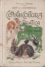 Coniglicoltura pratica. Manuale Hoepli. Manuali Hoepli