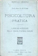 Piscicoltura pratica: i pesci che si adoperano per ripopolare le acque. salmonicoltura. ciprinicoltura. allevamento di altri pesci. anguillicoltura. i pesci e l’alimentazione. Manuale Hoepli. Legislazione sulla pesca d’acqua dolce. Manuali Hoepli