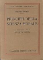 Principii della scienza morale. Con introduzione e note di Giuseppe Saitta. Testi filosofici commentati
