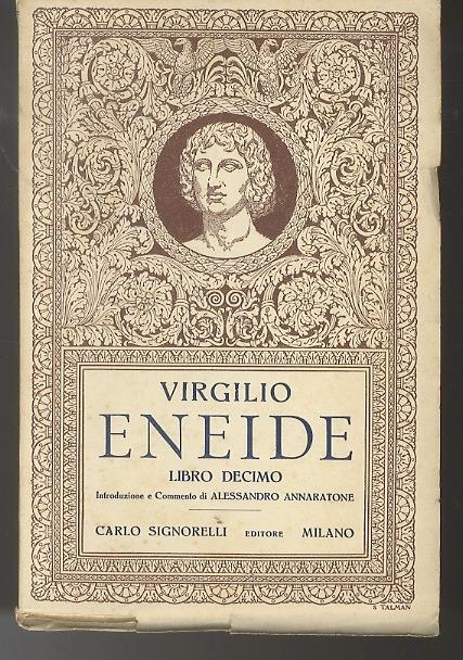 Eneide: libro decimo. Introduzione e commento di Alessandro Annaratone - Publio Virgilio Marone - copertina