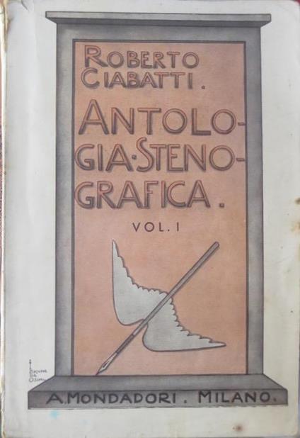 Antologia stenografica: I. Parte 1. e 2. Ciabatti - Roberto Ciabatti - copertina