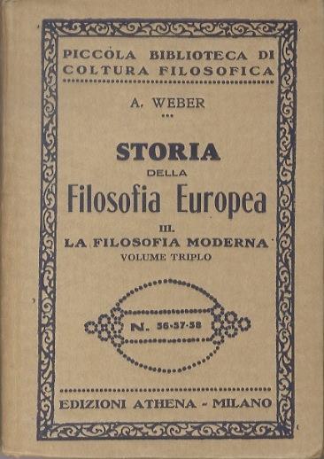 Storia della filosofia europea. Vol. III: La filosofia moderna - A. Weber - copertina