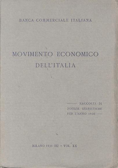 Movimento economico dell’Italia. Raccolta di notizie statistiche per l’anno 1931. Vol. XX - copertina