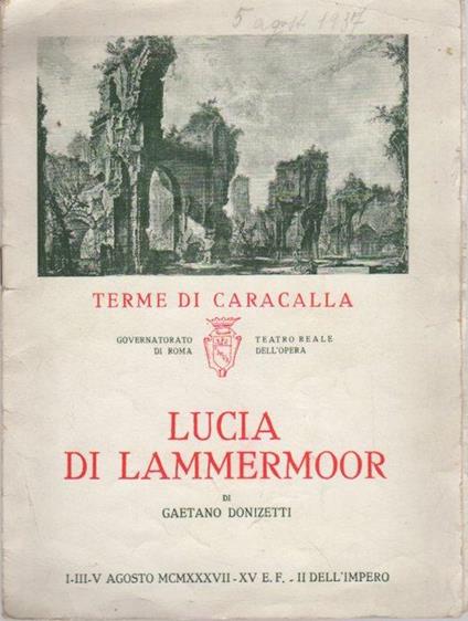 Terme di Caracalla: Lucira di Lammermoor. I-III-V agosto 1937 - copertina