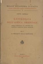 Geologia dell’Africa orientale: opera pubblicata col concorso del consiglio nazionale delle ricerche. Vol. I: Il progresso delle conoscenze Vol. II: L’imbasamento cristallino e la serie sedimentaria mesozoica