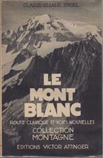 Le Mont-Blanc: route classique et voies nouvelles