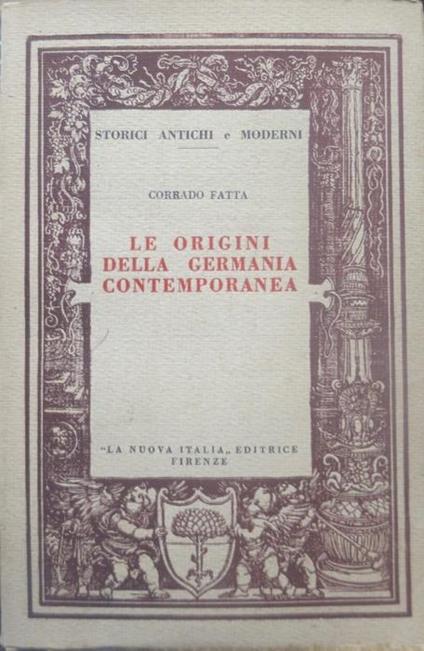 Le origini della Germania contemporanea - Corrado Fatta - copertina