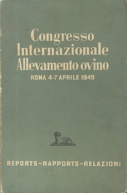 Congresso internazionale ovino: reports-rapports-relazioni. Organizzato sotto l’Alto Patronato di S.E. il Presidente della Repubblica - copertina